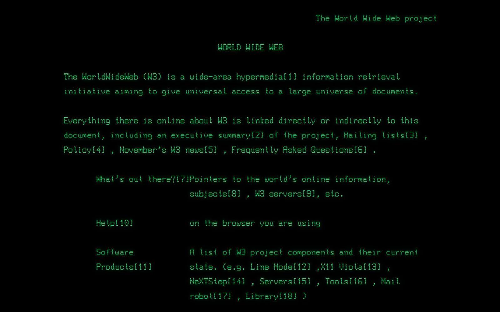 <strong>FÖRSTA WWW-SIDAN.</strong> Den allra första webbsidan postades den 6 augusti 1991 och innehöll information om WWW och hypertext. Sidan lades upp av  Tim Berners-Lee som brukar få äran för internets tillkomst. Den ursprungliga url:en var och är än idag <a href="http://info.cern.ch/hypertext/WWW/TheProject.html" target="_blank">http://info.cern.ch/hypertext/WWW/TheProject.html</a>, men det ska tilläggas att sidan som syns idag återspeglar en uppdaterad version från cirka 1992.