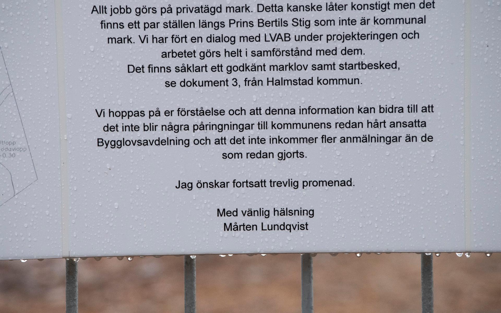”Jag fattar inte att folk inte orkar läsa på skyltarna där jag förklarar precis vad det är som sker”, säger fastighetsägaren Mårten Lundqvist.