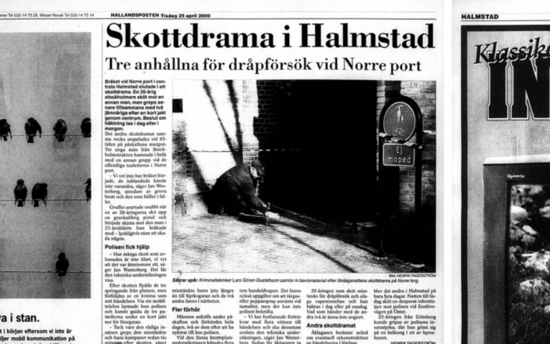 En 20-årig Stockholmare hade skjutit mot en annan man. Stockholmaren greps kort därpå. 