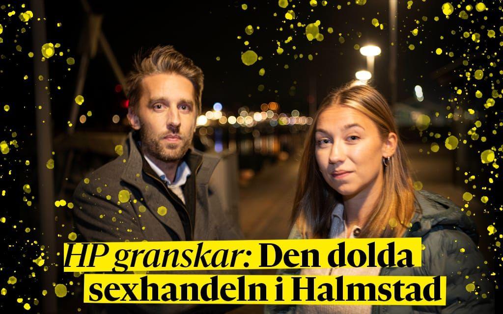 I en serie artiklar har HP:s reportrar Joakim Kullberg och Julia Paulsson granskat sexhandeln i Halmstad.