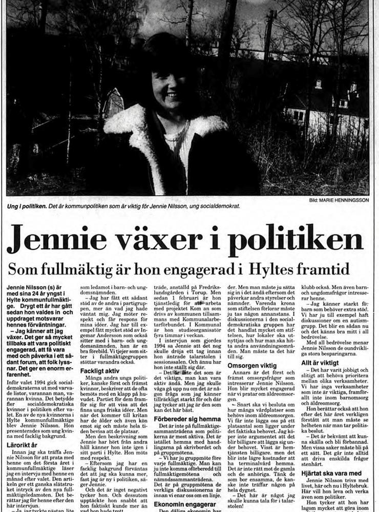 4 mars 1996. ”Man måste känna vad som är rätt, det ska kännas rätt med hjärtat”, sade Jennie Nilsson i en artikel som handlade om hur politiken hade fått henne att växa.